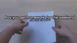 Pov:you get homework for the weekend! #board #true #funny