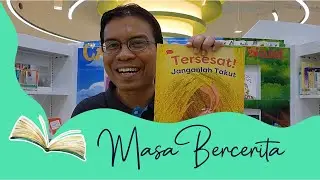 Tersesat! Janganlah Takut | Masa Bercerita