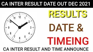 CA INTERMEDIATE EXAM DEC 2021 RESULTS AND TIMEING || VERY IMPORTANT TO CA INTER STUDENTS
