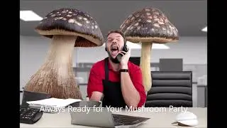 Telemarketers and the mushroom parties!