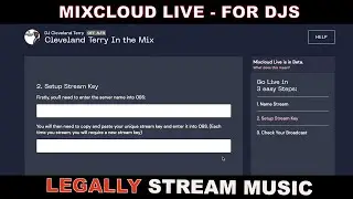 Mixcloud LIVE DJ Video Streaming - The FIRST LEGAL STREAMING SERVICE -  Walk Through & Tutorial