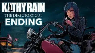 Kathy Rain: Director's Cut - Ending