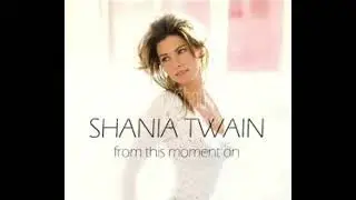 From This Moment lyrics by Shania Twain