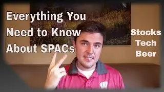 SPACs: Everything Investors Need to Know