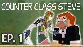 COUNTER CLASS STEVE | Episode 1