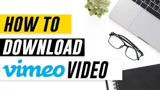 How to download Vimeo videos for free | Save Vimeo videos 2021