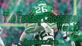 The Fantasy Cheatsheet: Week 10 Edition