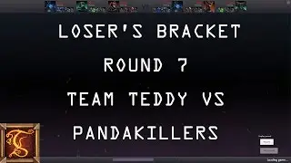 [Archive] GoA Loser's Bracket Round 7: Team Teddy vs Pandakillers