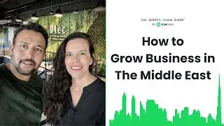 How to Grow Business in the Middle East with Sonia Zaknoune