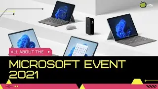 Microsoft Event 21: What’s New!