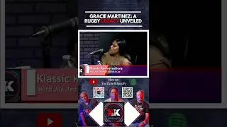 Gracie Martinez: A Rugby Legacy Unveiled || Klassic Konversations