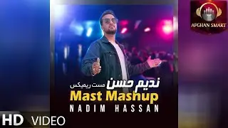 Nadim Hassan - Mast Mashup OFFICIAL VIDEO