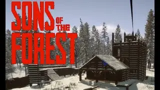 Sons Of The Forest but we should of hired a contractor