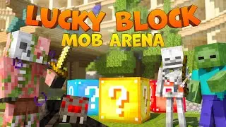 Lucky Block Mob Arena - OFFICIAL Minecraft Game Trailer