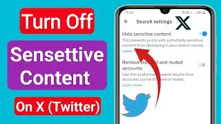 How To Turn Off X (Twitter) Sensitive Content Setting | Disable Sensitive Content In Twitter