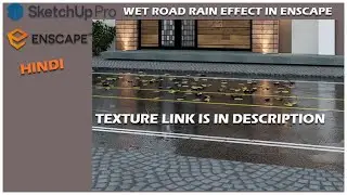 WET ROAD RAIN EFFECT IN ENSCAPE