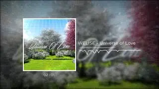 WELISE — Universe Of Love