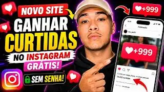 🔥 NOVO SITE para Ganhar Curtidas no Instagram Grátis (Sem Senha)