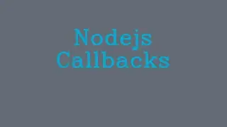 Nodejs Callbacks && NoTalk
