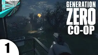 Generation Zero Co-Op (part 1 - The Robot Invasion)