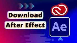 How to download Adobe After Effects all versions - تحميل أفتر إيفيكت