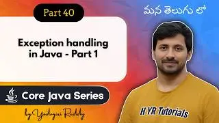 P40 - Exception handling in Java - 1 | Core Java | Java Programming |
