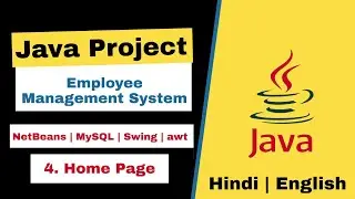 4/17 - Employee Management System Java Project | Home Page | NetBeans MySQL