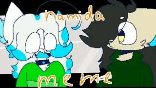 namida meme // flashing warning // 