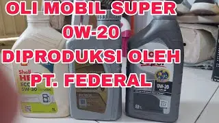 OLI MOBIL SUPER 0W-20 TETAP SAYA REKOMENDASI WALAU GANTI PRODUSEN