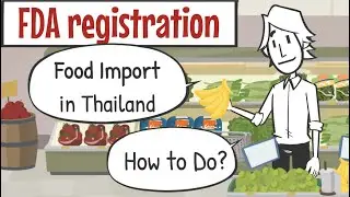 FDA registration in Thailand. We explained how to import Food in Thailand.