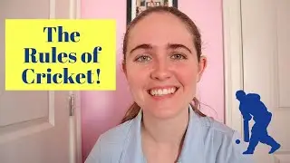 The Rules of Cricket | Cricket Rules for Beginners