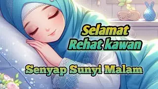 Selamat malam selamat rehat kawan