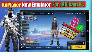 New Emulator For 1GB Ram Low End PC Without Graphics Card | KoPlayer Emulator For Free Fire & Low Pc
