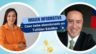Bebe abandonado en Tultitlan; Mente Sana: colaboración en imagen informativa del domingo