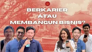 Mengejar Karier atau Membangun Bisnis?
