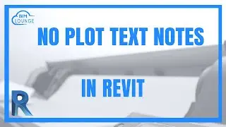 HOW TO CREATE NO PLOT TEXT NOTES FOR REVIT