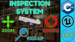 Create an Inspection System(Pick-Up, Zoom & Rotate) in Unreal Engine C++