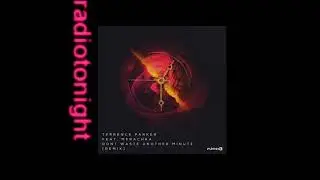 Terrence Parker feat. Merachka - Don't Waste Another Minute (TP's Classic Piano Mix)