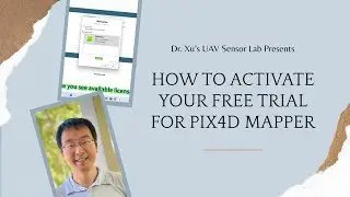 How to Activate Your 15-Day Free Trial for Pix4D Mapper