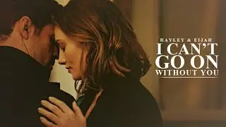 Hayley & Elijah | ''I'll Be Waiting For Another Dance''