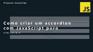 Como criar um acordeão animado (Accordion or Collapsible Content) HTML CSS & JS
