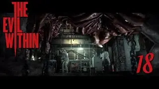 The Evil Within - Playthrough/ Walkthrough - The Craftsman's Tools - Chapter 10 - Part 18