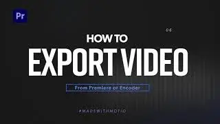 How to Export Video Using Premiere and Adobe Encoder |  Motion Pro V2