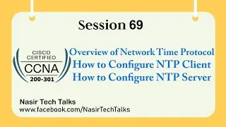 CCNA 200-30 | What is NTP | How to Configure NTP  (Network Time Protocol) Client | CCNA Bangla