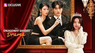 The Engagement Banquet Drama｜DramaWave