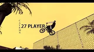 27 PLAYER / IronFence Spot / [CatBmx]