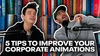Improve Your Corporate Animations | 5 Top Tips!