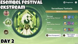 Esambel Festival Ekstrem Day 2 | Surasthana Fantasia | Genshin Impact 4.6