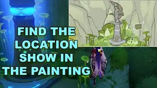 Proceed to the location shown in the painting Genshin Impact 3.0