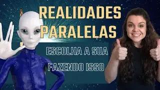 Realidades Paralelas - escolha a sua